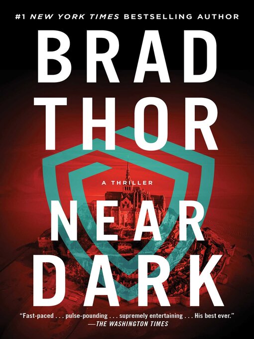 Title details for Near Dark: a Thriller by Brad Thor - Wait list